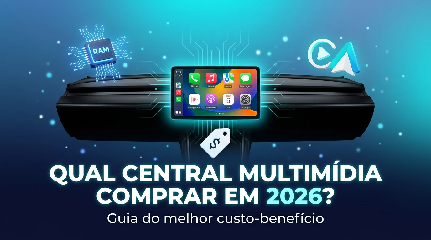 Qual Central Multimídia Comprar em 2026? Guia do Melhor Custo-Benefício